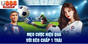 Kèo Chấp 1 Trái